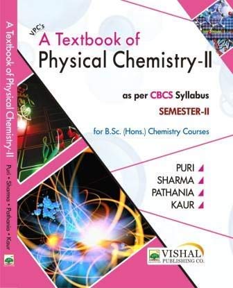 A Textbook of Physical Chemistry-I B.Sc. (Hons.) 2nd Sem. Calcutta & Kazi Nazrul Uni.