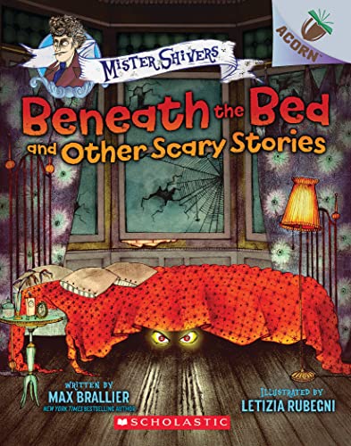 Book Cover Beneath the Bed and Other Scary Stories: An Acorn Book (Mister Shivers)