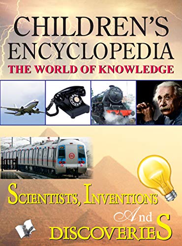 Children's Encyclopedia - Scientists, Inventions And Discoveries