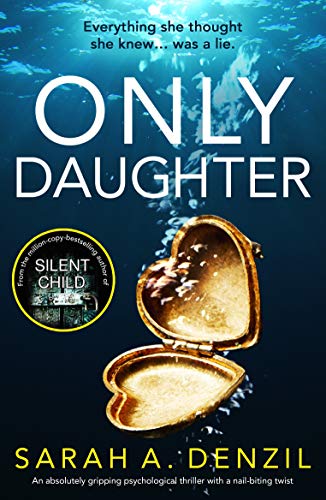 Book Cover Only Daughter: An absolutely gripping psychological thriller with a nail-biting twist