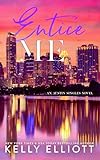 Entice Me (Austin Singles Novel Book 2)
