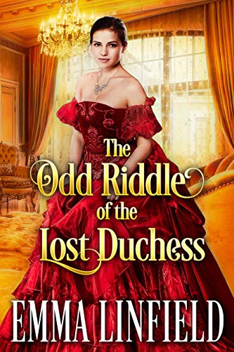 Book Cover The Odd Riddle of the Lost Duchess: A Historical Regency Romance Novel
