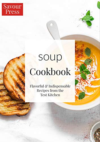 Book Cover The Soup Cookbook: Over 40 delicious and easy soup recipes!