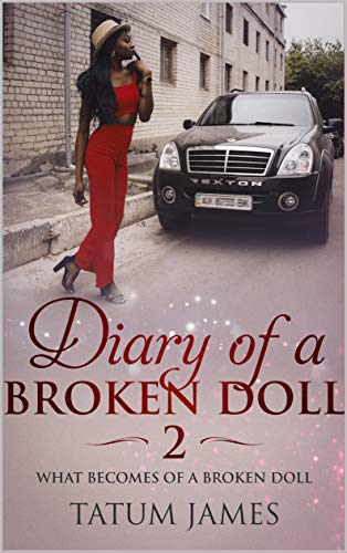 Book Cover Diary Of A Broken Doll 2: An Urban Fiction Romance