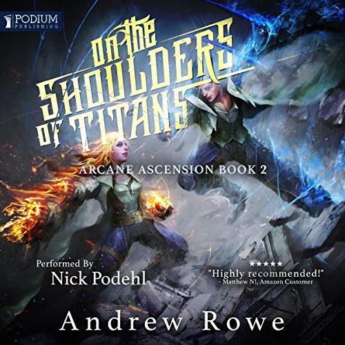 Book Cover On the Shoulders of Titans: Arcane Ascension, Book 2