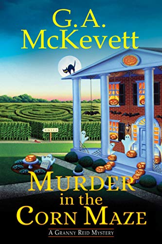Murder in the Corn Maze (A Granny Reid Mystery Book 2)