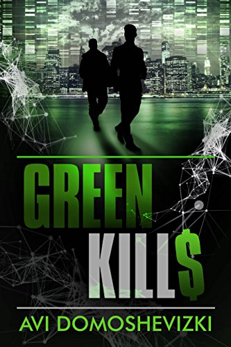 Book Cover Green Kills: A Gripping Financial Mystery Thriller (The Technothriller & Crime series Book 1)