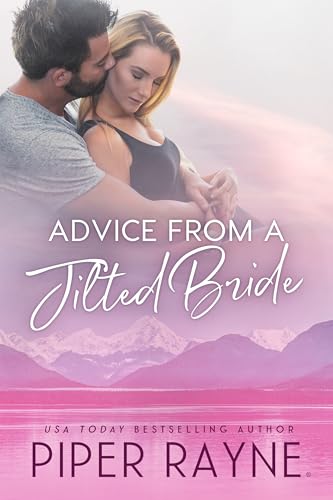 Advice From A Jilted Bride (The Baileys Book 2)