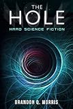 The Hole: Hard Science Fiction