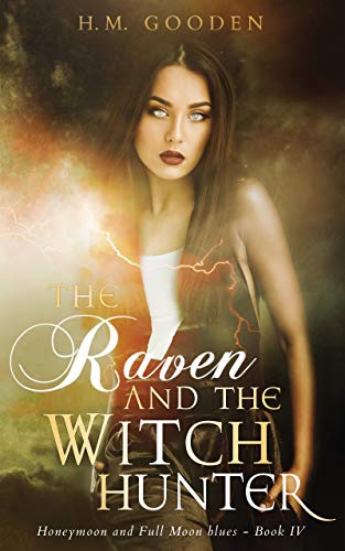 Book Cover The Raven and the Witch Hunter: Honeymoon and Full Moon Blues