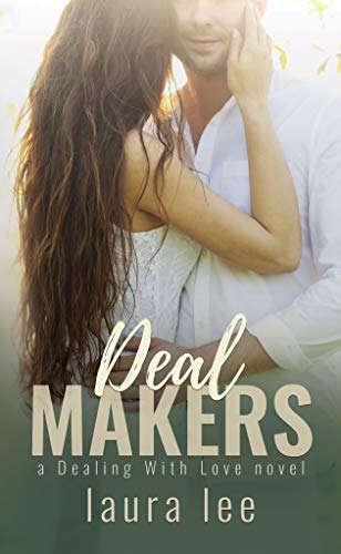 Book Cover Deal Makers: A Brother's Best Friend Firefighter Romance (Dealing With Love Book 3)