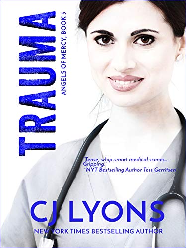 TRAUMA (Angels of Mercy Medical Suspense Book 3)