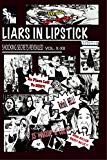 Liars In Lipstick: Volumes X-XII