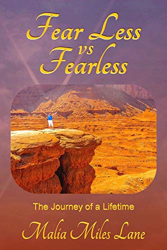 Fear Less vs Fearless: The Journey of a Lifetime