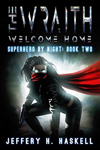 The Wraith: Welcome Home (Superhero by Night Book 2)