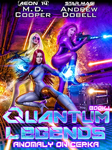 Anomaly on Cerka (Quantum Legends Book 1)