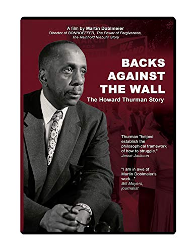 Book Cover Backs Against The Wall: The Howard Thurman Story