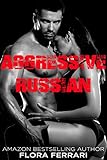 Aggressive Russian (A Man Who Knows What He Wants (Standalone))