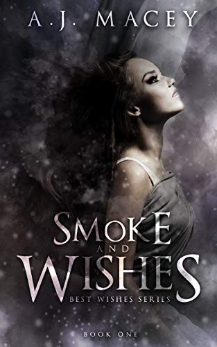 Book Cover Smoke and Wishes (Best Wishes Book 1)