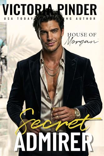 Secret Admirer (The House of Morgan Book 13)