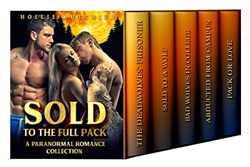 Book Cover Sold To The Full Pack: A Paranormal Romance Collection