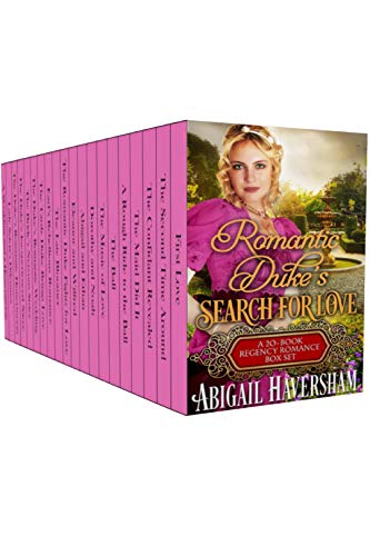 Romantic Duke's Search for Love (A 20-Book Regency Romance Box Set)