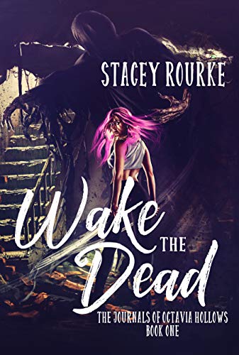 Book Cover Wake the Dead (The Journals of Octavia Hollows Book 1)