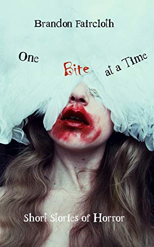 Book Cover One Bite at a Time: Short Stories of Horror