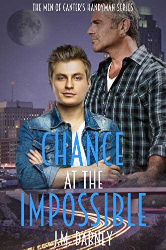 Book Cover Chance at the Impossible (The Men of Canter's Handyman Book 2)