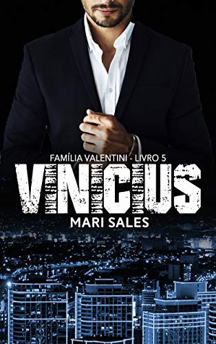 Vinicius (FamÃ­lia Valentini Livro 5) (Portuguese Edition)