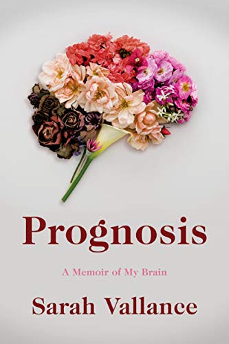 Book Cover Prognosis: A Memoir of My Brain