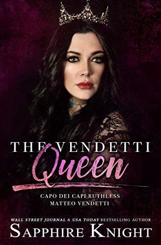 Book Cover The Vendetti Queen: - Capo dei capi - Ruthless Matteo Vendetti (Part 2)