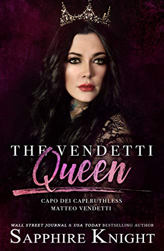 The Vendetti Queen: - Capo dei capi - Ruthless Matteo Vendetti (Part 2)