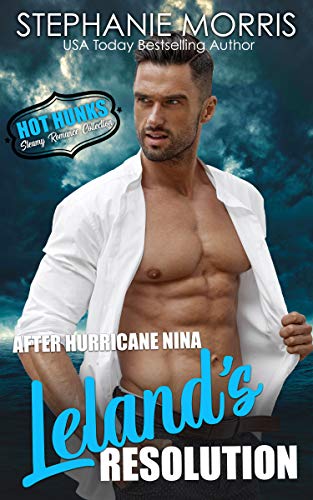 Book Cover After Hurricane Nina, Leland's Resolution (Hot Hunks-Steamy Romance Collection Book 6)