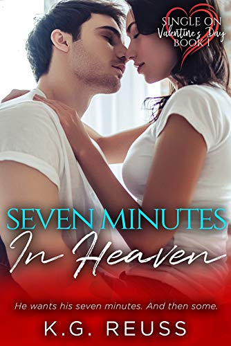 Book Cover Seven Minutes in Heaven: A Second Chance Romance (Single on Valentine's Day Book 1)