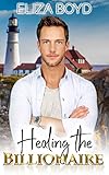 Healing the Billionaire (Sweet Billionaire Romance Book 2)
