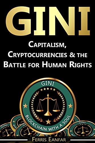 Book Cover GINI: Capitalism, Cryptocurrencies & the Battle for Human Rights
