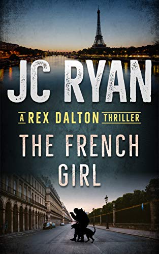 The French Girl: A Rex Dalton Thriller