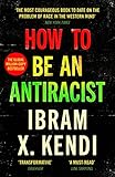 How To Be an Antiracist: The global million-copy bestseller