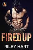 Fired Up (Fever Falls Book 1)