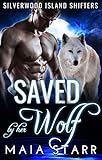 Saved By Her Wolf (Silverwood Island Shifters)