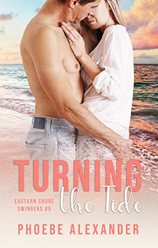 Book Cover Turning the Tide (Eastern Shore Swingers Book 5)