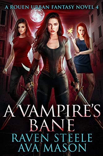 Book Cover A Vampire's Bane: A Gritty Urban Fantasy Novel (Rouen Chronicles Book 4)