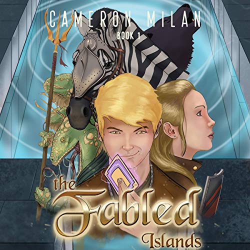 The Fabled Islands: A LitRPG Adventure, Book 1