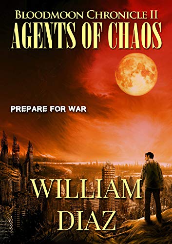 Agents of Chaos (Bloodmoon Chronicle Book 2)