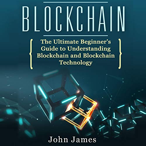 Book Cover Blockchain: The Ultimate Beginner’s Guide to Understanding Blockchain and Blockchain Technology: Digital Assets, Book 3