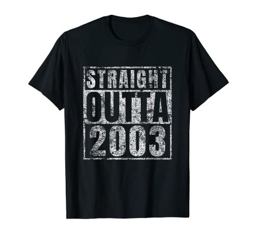 Straight Outta 2003 Gifts for 19 Year Old Male Boys Girls T-Shirt