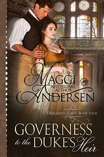 Book Cover Governess to the Duke's Heir (Dangerous Lords Book 4)