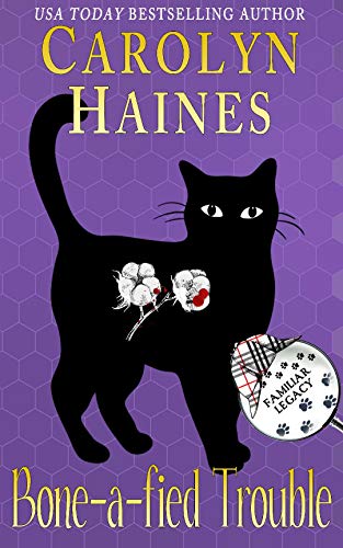 Book Cover Bone-a-fied Trouble: Book 9 of Cat Detective Familiar Legacy mystery series