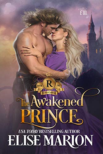 Book Cover The Awakened Prince: A Historical Fantasy Romance (Royals of Cardenas Book 2)